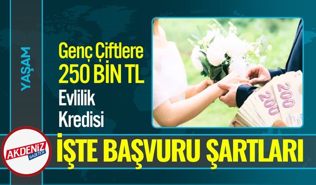 Genç Çiftlere 250 Bin TL’ye Kadar Evlilik Kredisi