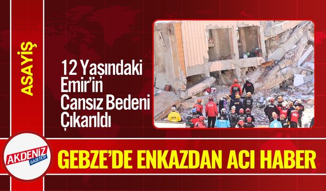 Kocaeli Gebze’de Facia: Çöken Binadan Acı Haber Geldi