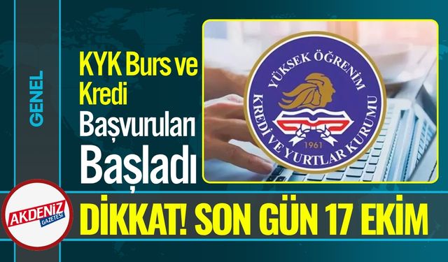 KYK Burs ve Kredi Başvuruları Başladı: Son Gün 17 Ekim