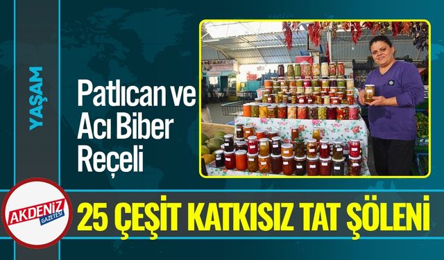 Patlıcan ve Acı Biber Reçeliyle 25 Çeşit Katkısız Tat Şöleni
