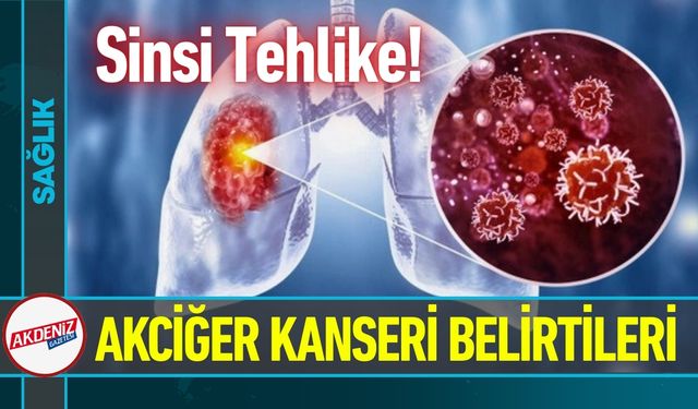 Sinsi Tehlike: Akciğer Kanseri Neden 'Sessiz İlerliyor'