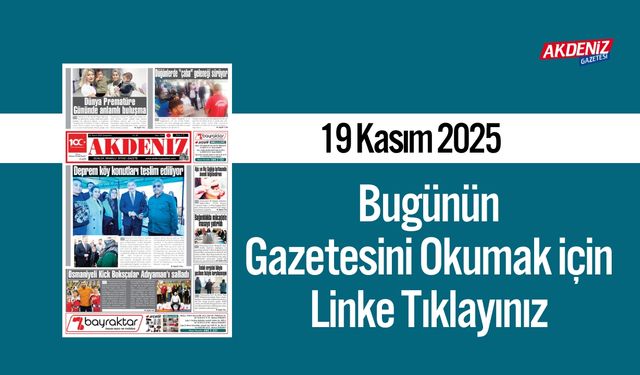 Akdeniz Gazetesi 19 Kasım’da Hangi Haberlere Yer Verdi?