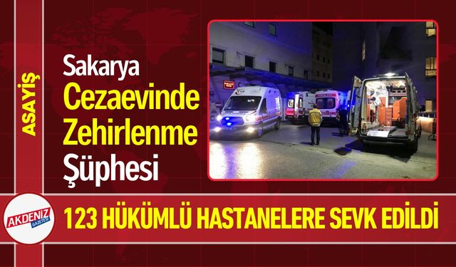 Cezaevinde Gıda Zehirlenmesi: 123 Kişi Etkilendi