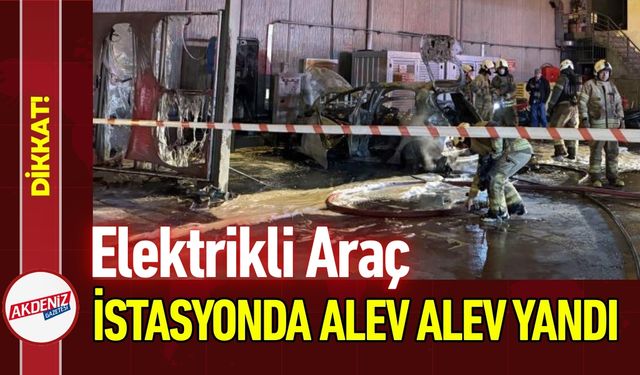 Elektrikli Araç İstasyonda Alev Alev Yandı