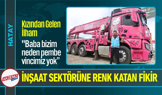 Hatay’da İnşaat Sektörüne Renk Katan Vinç