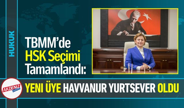 TBMM’de HSK Seçimi Tamamlandı: İşte Yeni Üye...
