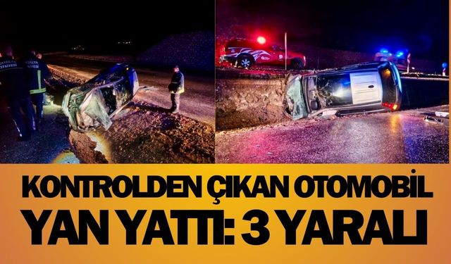 Kontrolden çıkan otomobil yan yattı: 3 yaralı