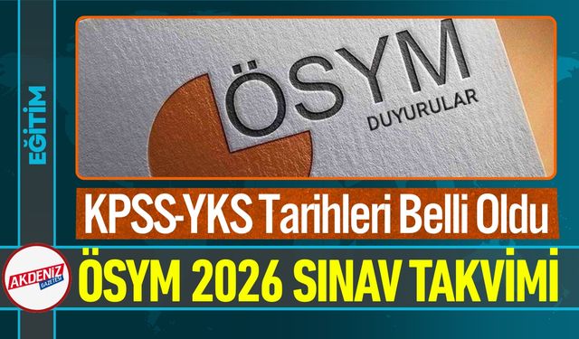 ÖSYM 2026 Sınav Takvimini Açıkladı