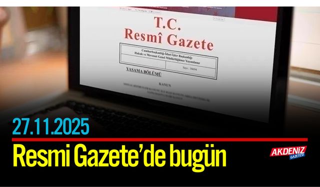 Resmi Gazete'de Bugün (27.11.2025)