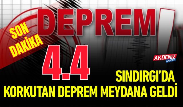 Sındırgı’da Korkutan Deprem; 4.4 Büyüklüğünde