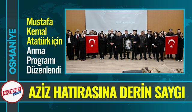 Osmaniye’de 10 Kasım Atatürk’ü Anma Programı Düzenlendi