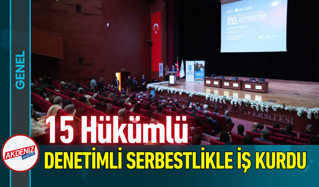 15 Hükümlü, Denetimli Serbestlikle İş Kurdu!