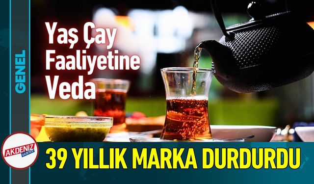 39 Yıllık Efsane Çay Markası Üretimini Durdu
