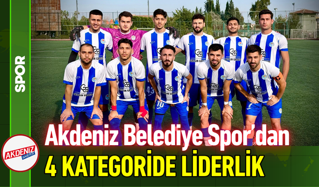 Akdeniz Belediye Spor’dan 4 Kategoride Liderlik!