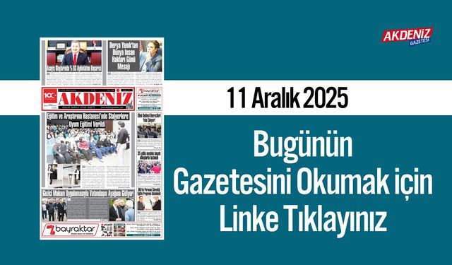 Akdeniz Gazetesi 12 Aralık’ta Hangi Haberlere Yer Verdi?