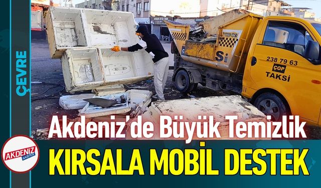 Akdeniz’de Büyük Temizlik Harekâtı: Atıklar Kentten Çıkıyor