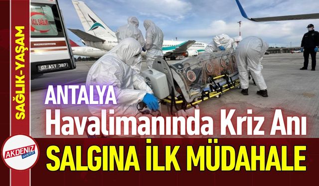 Antalya Havalimanında Salgın Hastalık Krizinde İlk Müdahale