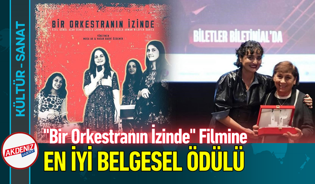 "Bir Orkestranın İzinde" Filmine En İyi Belgesel Ödülü