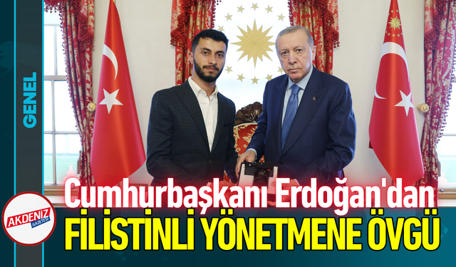 Cumhurbaşkanı Erdoğan'dan Filistinli Yönetmene Övgü!