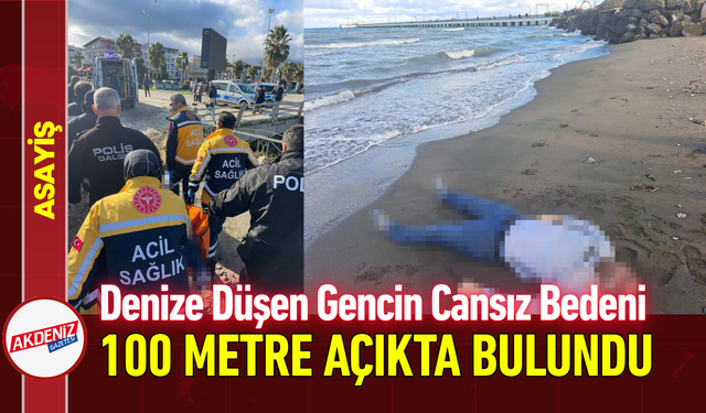 Denize Düştü, Cansız Bedeni 100 Metre Açıkta Bulundu!