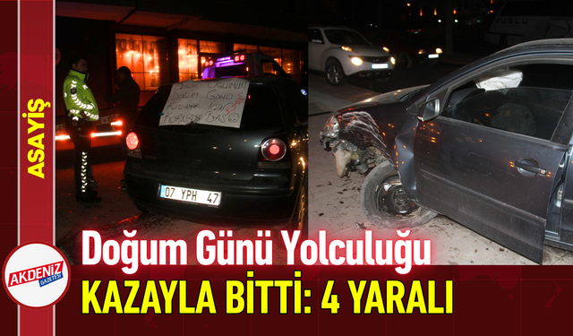 Doğum Günü Yolculuğu Kazayla Bitti: 4 Yaralı!