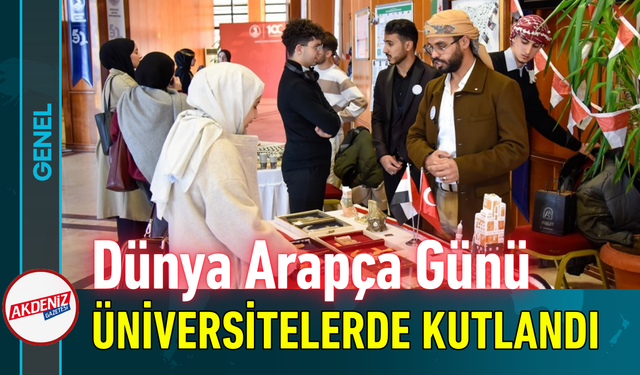 Dünya Arapça Günü Üniversitelerde Kutlandı!
