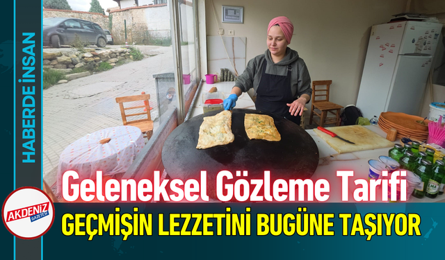 Geleneksel Gözleme Tarifi Geçmişin Lezzetini Bugüne Taşıyor!