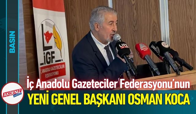 İGF'nen Yeni Genel Başkanı Osman Koca oldu