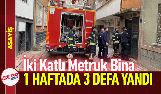 İki Katlı Metruk Bina, 1 Haftada 3 Defa Yandı!