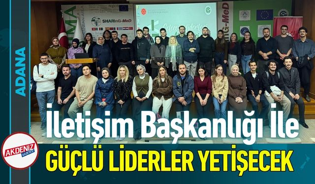 İletişim Başkanlığı Desteğiyle ÇÜ'de İletişim Becerileri