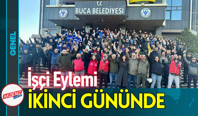 İşçi Eylemi, İkinci Gününde Devam Ediyor!