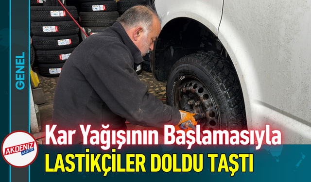 Kar Yağışının Başlamasıyla Lastikçiler Doldu Taştı!