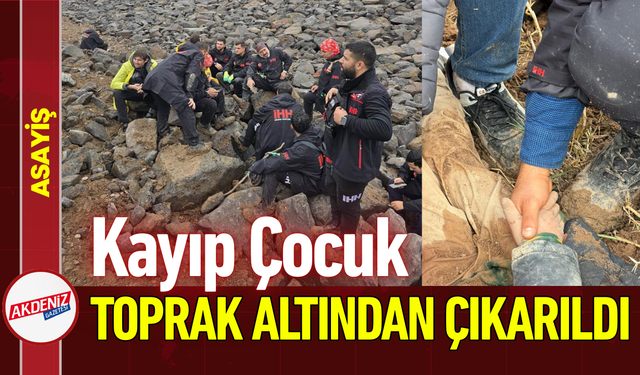 Kayıp Çocuk Toprak Altından Çıkarıldı!