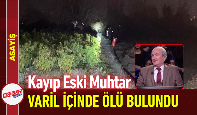 Kayıp Eski Muhtar Varil İçinde Ölü Bulundu!