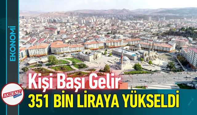 Kişi Başı Gelir 351 Bin Liraya Yükseldi!
