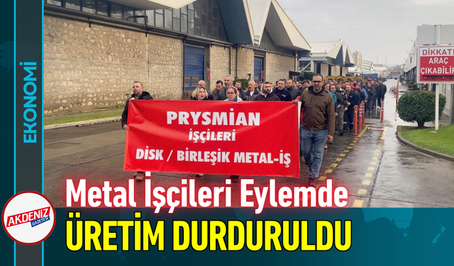 Metal İşçileri Eylemde: Üretim Durduruldu!