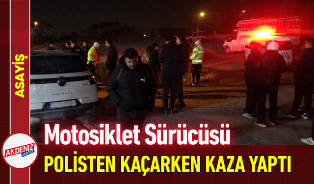 Motosiklet Sürücüsü Polisten Kaçarken Kaza Yaptı!
