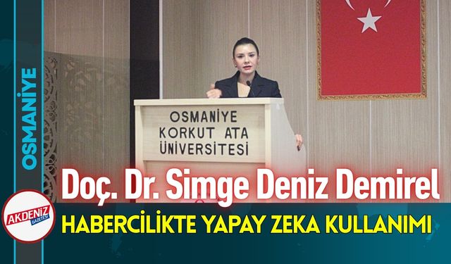 Osmaniye OKÜ’de Yapay Zekanın Kullanımı Anlatıldı