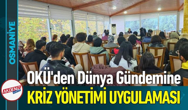Osmaniye'de OKÜ'lü Öğrencilerden Mini MUN Simülasyonu