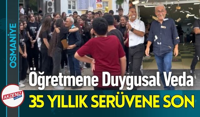 Osmaniye'de 35 Yıllık Eray Öğretmene Alkışlarla Veda