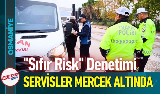 Osmaniye’de Denetim: Çocukların Güvenliğine Üçlü Kontrol