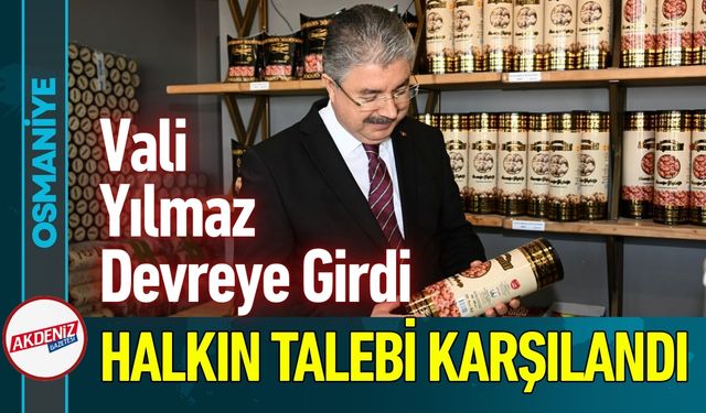 Osmaniye'de Gıda Kalitesi;  Halkın Talebi Karşılandı