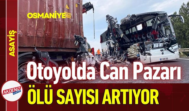 Osmaniye'de Otoyolda Feci Kaza: 7 Ölü, 11 Yaralı