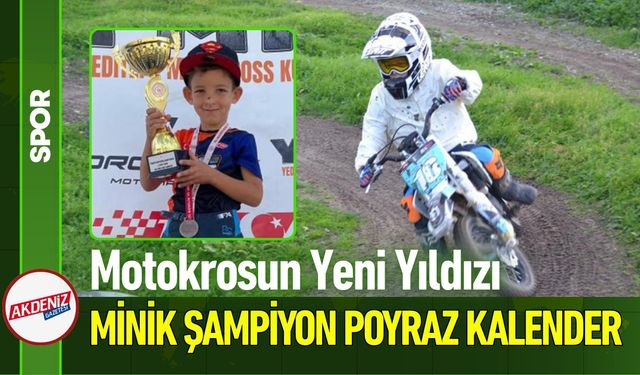 Motokrosun Yeni Yıldızı: Poyraz Kalender