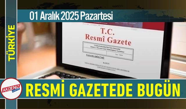 Resmi Gazete'de Bugün (01.112.2025)