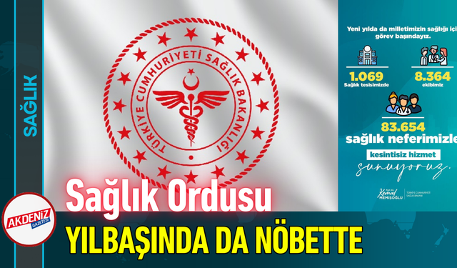 Sağlık Ordusu Yılbaşında da Nöbette!