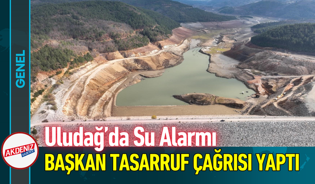 Uludağ’da Su Alarmı: Başkan Bozbey Tasarruf Çağrısı Yaptı