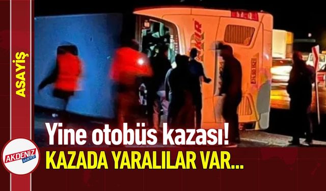 Osmaniye'de Yine Otobüs Kazası!