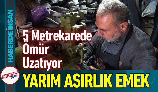 Yarım Asırlık Emek: 5 Metrekarede Ömrünü Uzatıyor