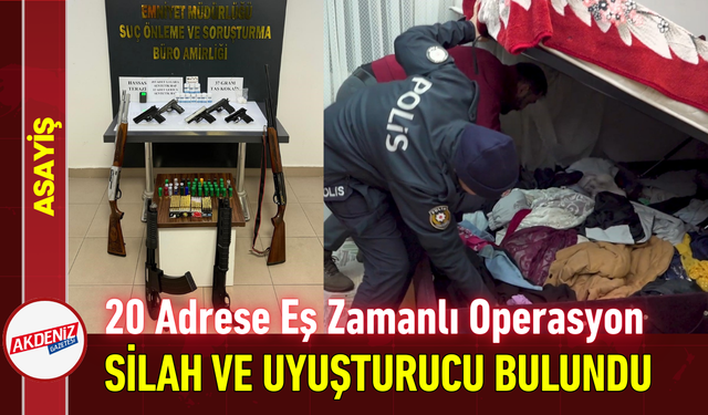 20 Adrese Eş Zamanlı Operasyon: Silah ve Uyuşturucu Bulundu!